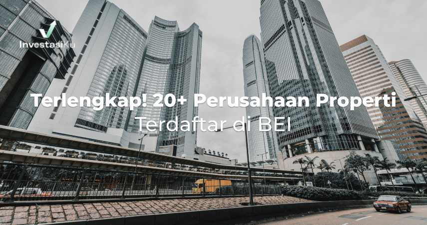 Daftar Perusahaan Properti Terdaftar di BEI